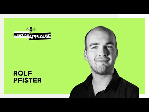Rolf Pfister | BEFORE APPLAUSE PODCAST