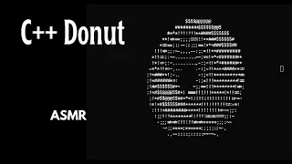 Coding a 3D Spinning Donut in C Satisfying ASMR No Talking