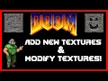 DOOM Add Custom Textures Modify Textures Modding Tutorial