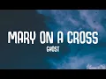Download Lagu Ghost - Mary On A Cross (Lyrics)