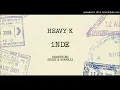 Download Lagu Heavy K INDE Feat  Bucie  Nokwazi 2017 720p 30fps H264 128kbit AAC