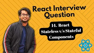 React Interview Questions - Stateless Stateful Components in React