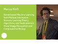 Kernel-based Machine Learning from Multiple Information Sources - Prof Marius Kloft