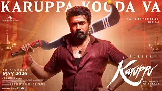 karuppa kooda va lyric video karuppu suriya rj balaji saiabhyankkar vm mahalingam