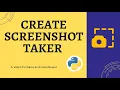 Screenshot Taker Python project PyAutoGUI Easy Tutorial