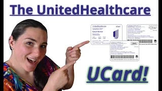 The UnitedHealthcare UCard