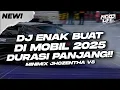 Lagu DJ ENAK BUAT DI MOBIL! BREAKBEAT DURASI PANJANG!! FULL BASS 2025 V8 MINIMIX JHOZENTHA [NDOO LIFE]