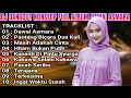 Download Lagu DJ DANGDUT FULL ALBUM NONSTOP DAWAI ASMARA TERBARU ENAK BUAT SANTAI
