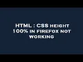 HTML CSS height 100 in firefox not working