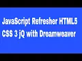 JavaScript Refresher HTML5 CSS 3 jQ with Dreamweaver