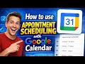How to use Appointment Scheduling with Google Calendar 2026 online Booking System