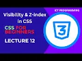 CSS Tutorial 12 Visibility and z-index in CSS Web Development Tutorial Lecture-12