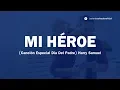 Download Lagu Mi Héroe Canción especial Día del Padre Harry Samuel ft. Rebeca Maldonado - Letra