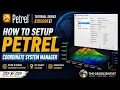 Petrel Coordinate System Manager Explained Set Up CRS Correctly Petrel Tutorials Episode 1