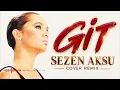 Sezen Aksu - Git (Cover Remix)