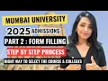 Mumbai University 2025 Part 2 Form Filling Step by Step Select Courses Colleges the right way