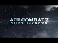 Video di Ace Combat 7: Skies Unknown VR trailer