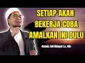 Lagu Amalkan Ini Sebelum Bekerja Agar Allah Mudahkan Dalam Mencari Rezeki - Ustadz Adi Hidayat