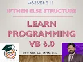 Visual Basic - If then else selection structure How to make decisions in programming