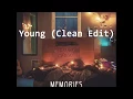 Download Lagu The Chainsmokers - Young (Clean Version)