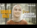 Lagu TABOLA BALE Versi Marhaban Ya Ramadhan - Aisyah Balqis