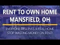 Rent to Own Homes in Mansfield Ohio