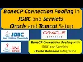 BoneCP Connection Pooling in JDBC and Servlets Oracle and Tomcat Setup
