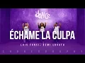 Download Lagu Échame La Culpa - Luis Fonsi, Demi Lovato | FitDance Life (Coreografía) Dance Video