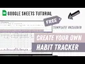 How to create your own Habit Tracker in Google Sheets - TUTORIAL FREE TEMPLATE