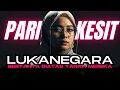 Download Lagu LUKANEGARA - BERTAHTA DIATAS TANAH MEREKA - PARI KESIT RAP HIJAB