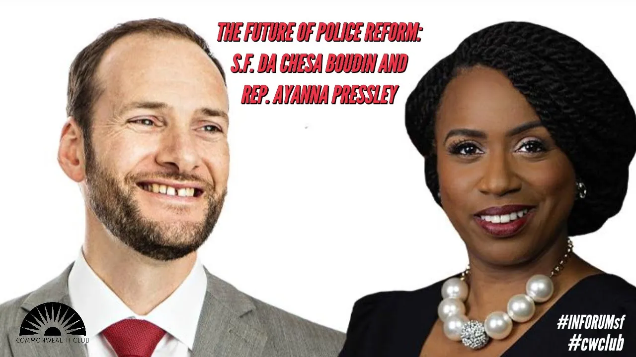 The Future Of Police Reform: S.F. Da Chesa Boudin And Rep. Ayanna Pressley