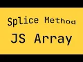 JavaScript - Array Splice Method Array Insert Delete items
