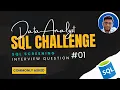 Data Analyst SQL Challenge SQL Interview Question Commonly Asked - Part