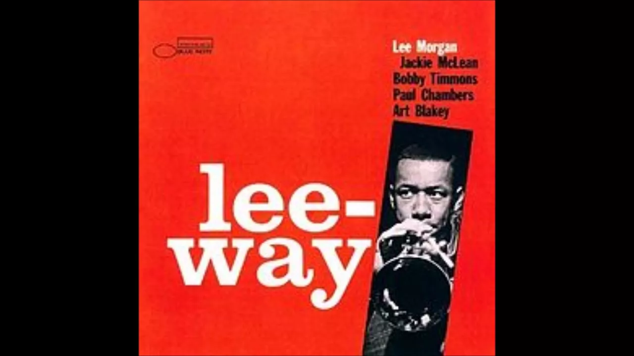 Lee Morgan - Lee Way ( Full Album ) Lee Morgan - Lee Way ( Full Album )