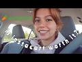 FIRST TIME WORKING FOR INSTACART shop with me vlog