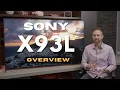 Sony X93L TV Overview