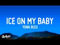 Download Lagu Yung Bleu - Ice On My Baby (Lyrics)