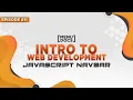 An Intro to Web Development - Javascript Navbar Episode MenuDocs