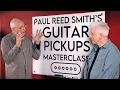 Download Lagu Talking Shop: Paul Reed Smith Explains Pickups