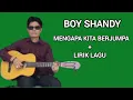 Mengapa Kita Berjumpa | Boy Shandy | Lirik Lagu | Tembang Kenangan Indonesia | Slow | Terbaik