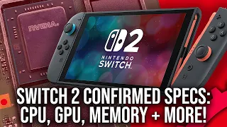 Nintendo Switch 2 Confirmed Specs CPU GPU Memory System Reservation More