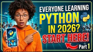 Everyone Is Learning Python in 2026 Start Here Part 1