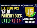 How to Solve Valid Parentheses LeetCode using JavaScript