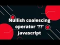JavaScript Tutorial in Hindi Nullish coalescing operator Javascript