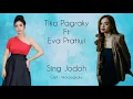 Download Lagu LIRIK SING JODOH - TIKA PAGRAKY FT. EVA PRATIWI ( Official Lyric Video )