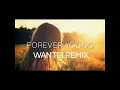 Download Lagu Undress - Forever Young ( Wantei REMIX)