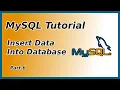 Inserting Data into a Database - MySQL Tutorial Part 6