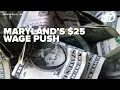 Maryland minimum wage push to 25 gains statewide momentum