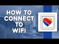 How To Connect To WiFi on Southwest Airlines Quick Tutorial