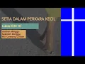 Download Lagu Ibadah Sekolah Minggu - 04/09/22 \